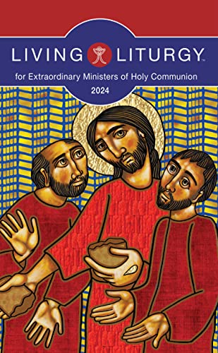 Imagen de archivo de Living Liturgy? for Extraordinary Ministers of Holy Communion: Year B (2024) a la venta por Book Deals