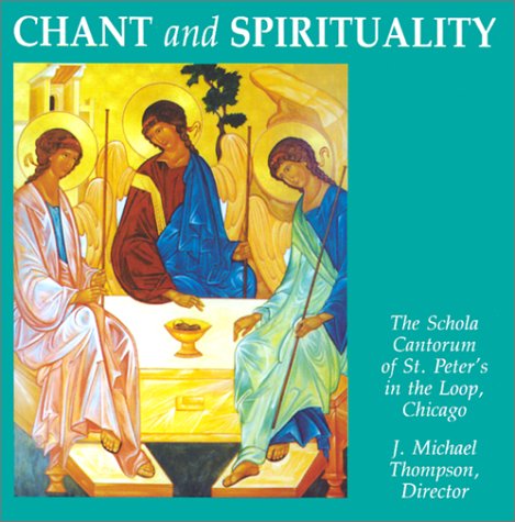 Imagen de archivo de Chant and Spirituality (Schola Cantorum of St. Peter the Apostle) a la venta por HPB-Red