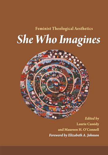 Beispielbild fr She Who Imagines: Feminist Theological Aesthetics zum Verkauf von New Legacy Books