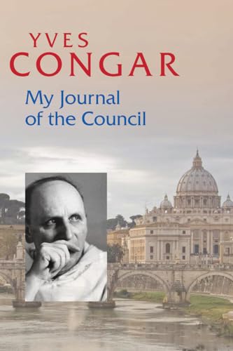 My Journal of the Council (9780814680292) by Congar OP, Yves