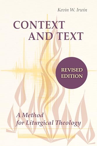 Stock image for Context and Text: A Method for Liturgical Theology for sale by SecondSale