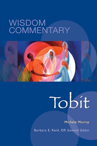 9780814681145: Tobit (Volume 15) (Wisdom Commentary Series)