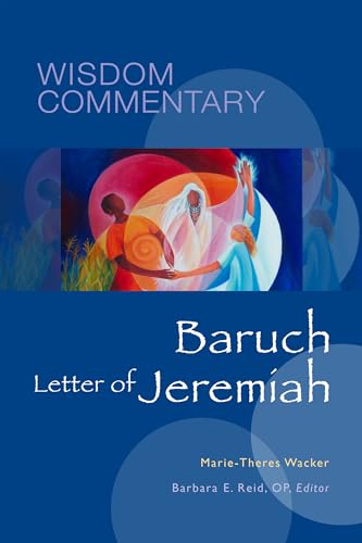 Stock image for Baruch and the Letter of Jeremiah (Volume 31) (Wisdom Commentary Series). for sale by Books  Revisited
