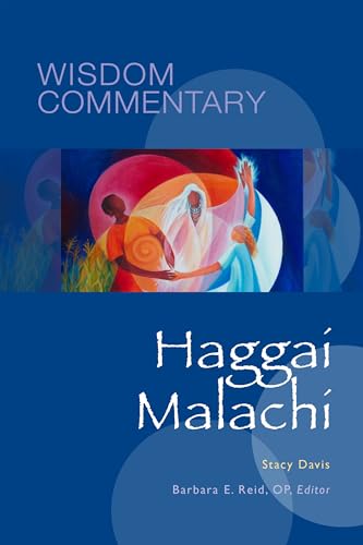 Beispielbild fr Haggai and Malachi: Volume 39 (Wisdom Commentary Series, 39) zum Verkauf von WorldofBooks