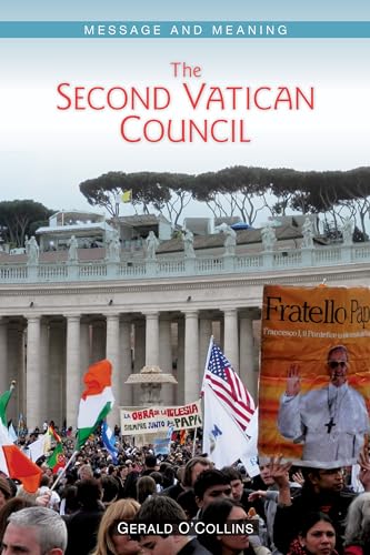 Stock image for The Second Vatican Council: Message and Meaning for sale by Chiron Media