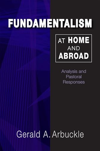 Stock image for Fundamentalism at Home and Abroad: Analysis and Pastoral Responses for sale by GF Books, Inc.