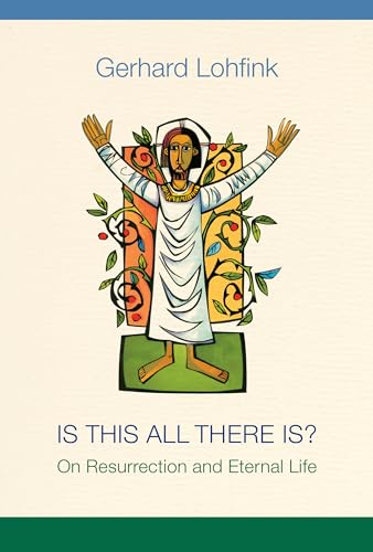 Beispielbild fr Is This All There Is?: On Resurrection and Eternal Life zum Verkauf von Textbooks_Source