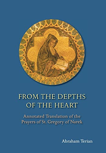 Beispielbild fr From the Depths of the Heart: Annotated Translation of the Prayers of St. Gregory of Narek zum Verkauf von Anselm Scrivener Books