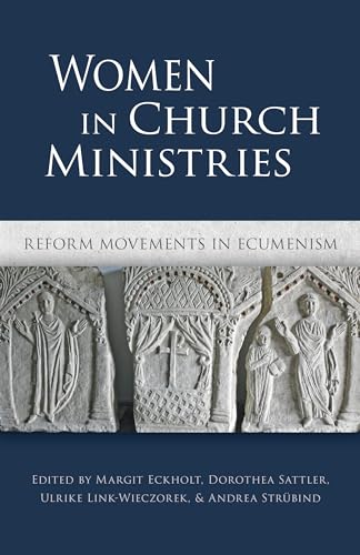 9780814685136: Women in Church Ministries: Reform Movements in Ecumenism