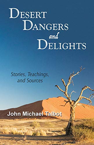 Beispielbild fr Desert Dangers and Delights: Stories, Teachings, and Sources zum Verkauf von BooksRun