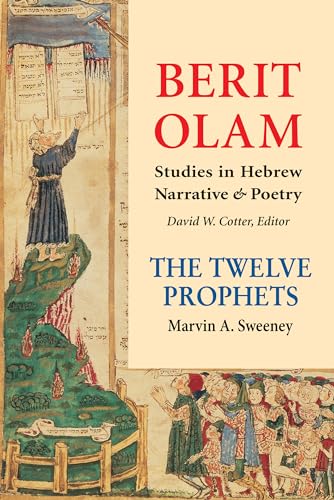 9780814690390: Berit Olam: The Twelve Prophets: Studies in Hebrew Narrative & Poetry (Volume 2)