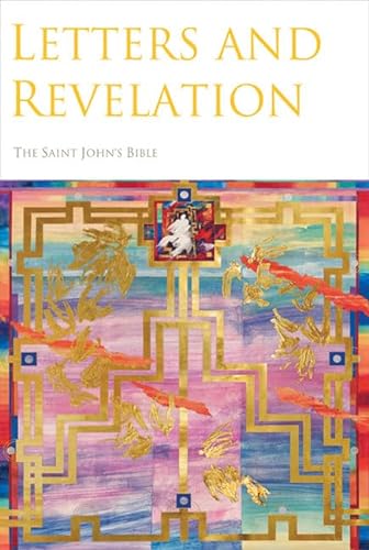The Saint John's Bible: Letters and Revelation
