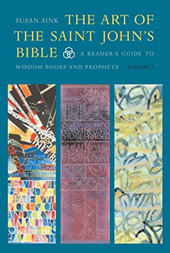 Stock image for The Art of The Saint Johns Bible: A Readers Guide to Wisdom Books and Prophets (Volume 2) for sale by Goodwill