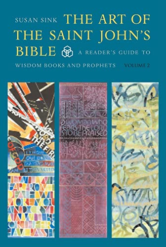 Stock image for The Art of The Saint John's Bible: A Readers Guide to Wisdom Books and Prophets (Volume 2) for sale by SecondSale