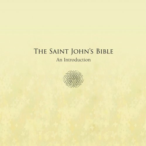Beispielbild fr The Saint John's Bible : An Introduction zum Verkauf von Better World Books