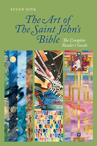 Imagen de archivo de The Art of The Saint John's Bible: The Complete Reader's Guide a la venta por HPB-Red