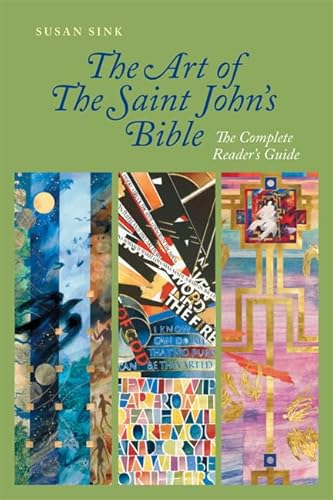 Stock image for The Art of The Saint John's Bible: The Complete Reader's Guide for sale by HPB-Red