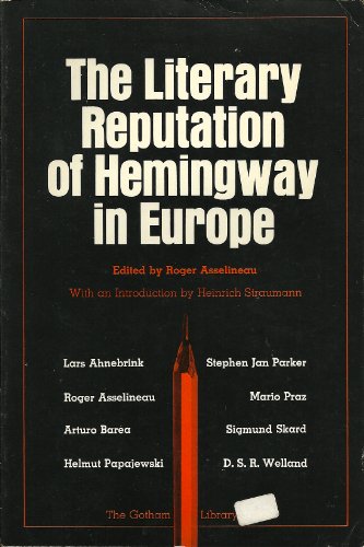 Stock image for The Literary Reputation of Hemingway in Europe for sale by Better World Books: West