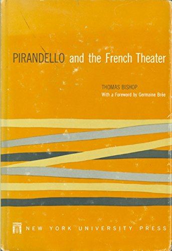 Beispielbild fr Pirandello and the French Theater zum Verkauf von WeSavings LLC