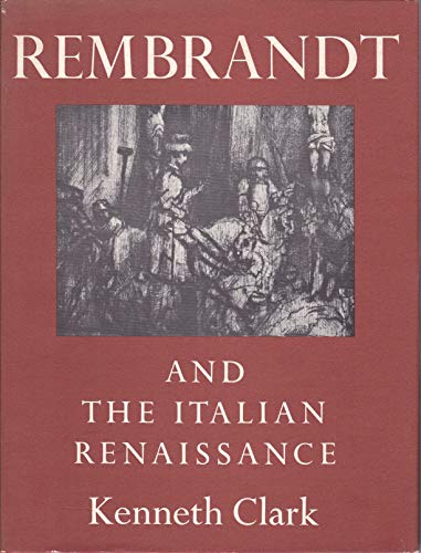 Stock image for Rembrandt and the Italian Renaissance for sale by Best and Fastest Books