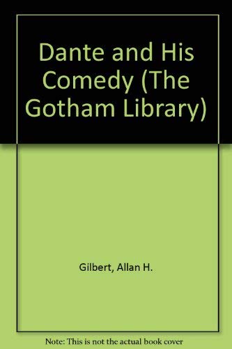 Stock image for Dante and His Comedy (The Gotham Library) for sale by Wonder Book