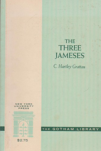 Stock image for Three Jameses : A Family of Minds: Henry James Sr., William James, Henry James for sale by Better World Books