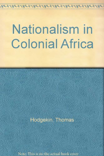 Beispielbild fr Nationalism in Colonial Africa zum Verkauf von Better World Books