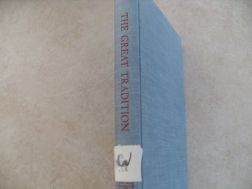 Stock image for The Great Tradition: George Eliot, Henry James, Joseph Conrad. for sale by ThriftBooks-Dallas