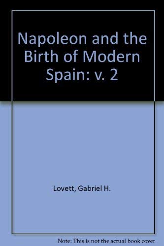 Imagen de archivo de Napoleon and the Birth of Modern Spain (2 Volume Set) a la venta por Sequitur Books