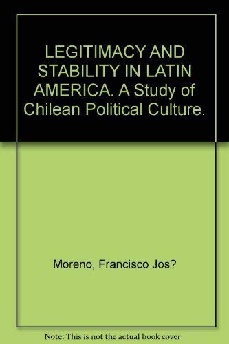 Beispielbild fr Legitimacy and Stability in Latin America: A Study of Chilean Political Culture zum Verkauf von Booksavers of Virginia