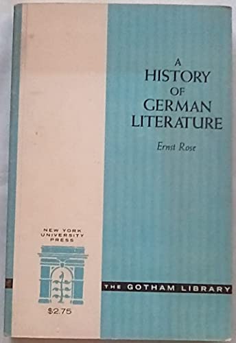 Beispielbild fr A History of German Literature (The Gotham Library) zum Verkauf von The Unskoolbookshop