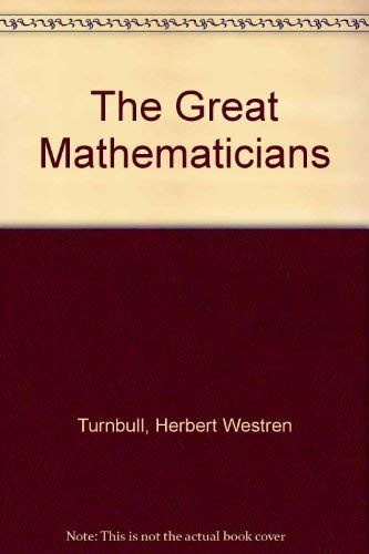 Beispielbild fr The Great Mathematicians zum Verkauf von Better World Books