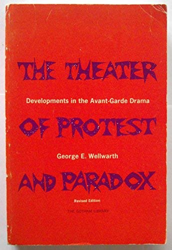 9780814704332: The Theater of Protest and Paradox: Developments in the Avant-Garde Drama by ...