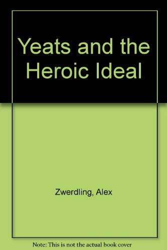 Beispielbild fr Yeats and the Heroic Ideal zum Verkauf von Better World Books