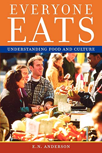 9780814704967: Everyone Eats: Understanding Food And Culture
