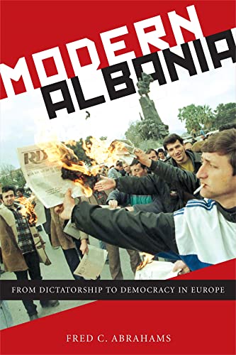 9780814705117: Modern Albania: From Dictatorship to Democracy in Europe