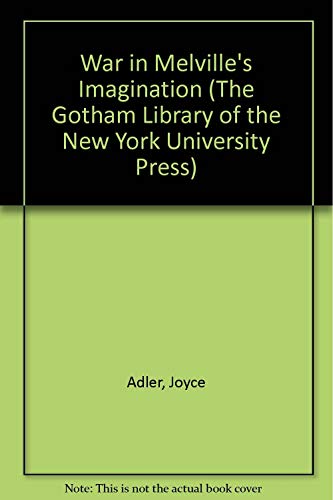 War in Melville's Imagination (The Gotham Library of the New York University Press)