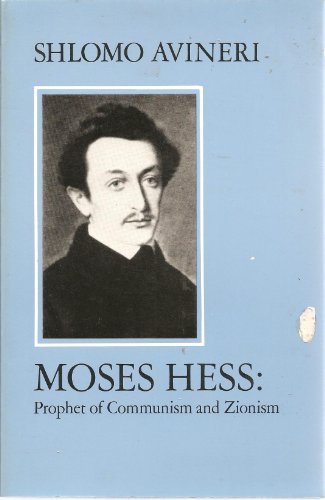 Stock image for Moses Hess: Prophet of Communism and Zionism for sale by ThriftBooks-Atlanta