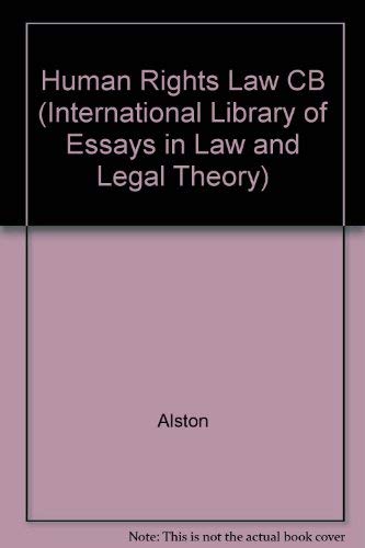 Stock image for The International Library of Essays in Law & Legal Theory: Human Rights Law for sale by George Cross Books