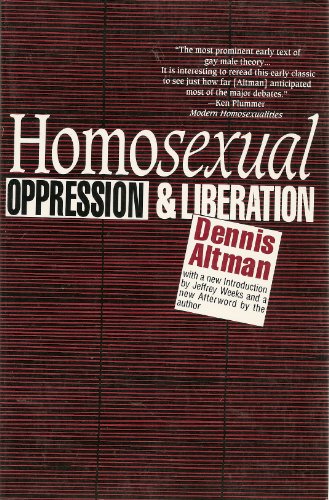 Beispielbild fr Homosexual: Oppression and Liberation zum Verkauf von Powell's Bookstores Chicago, ABAA