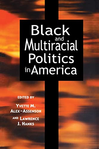 Stock image for Black and Multiracial Politics in America for sale by St Vincent de Paul of Lane County