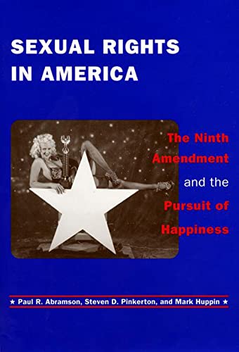 Stock image for Sexual Rights in America: The Ninth Amendment and the Pursuit of Happiness for sale by SecondSale