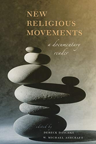 

New Religious Movements : A Documentary Reader