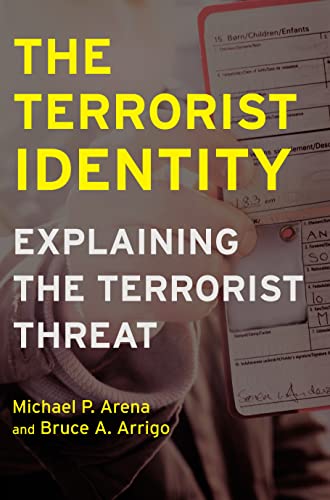 Stock image for The Terrorist Identity: Explaining the Terrorist Threat (Alternative Criminology) for sale by Moe's Books