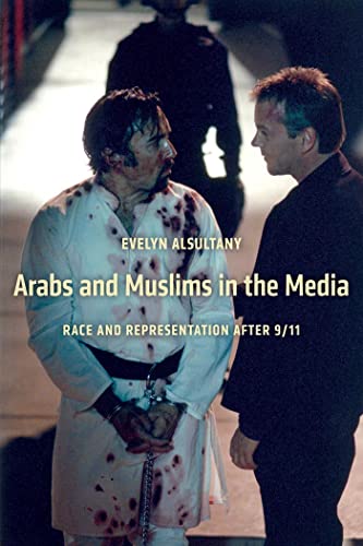 Stock image for Arabs and Muslims in the Media: Race and Representation after 9/11 (Critical Cultural Communication, 34) for sale by BooksRun