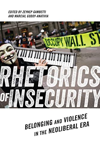 Stock image for Rhetorics of Insecurity: Belonging and Violence in the Neoliberal Era (Social Science Research Council, 5) for sale by HPB-Red