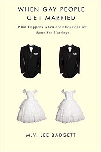 Beispielbild fr When Gay People Get Married : What Happens When Societies Legalize Same-Sex Marriage zum Verkauf von Better World Books