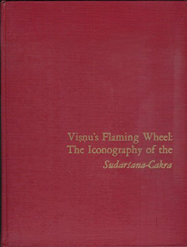 Beispielbild fr Visnu*s flaming wheel: The iconography of the Sudars ana-cakra (Monographs on archeology and fine arts) zum Verkauf von Mispah books