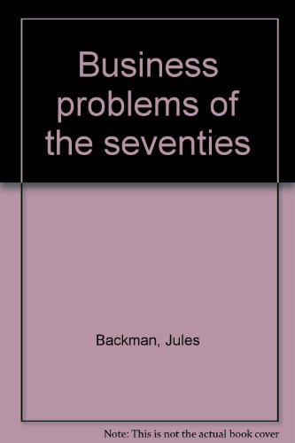 9780814709740: Business problems of the seventies