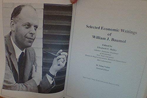 9780814710050: Selected Economic Writings of William J. Baumol